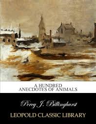 A Hundred Anecdotes of Animals